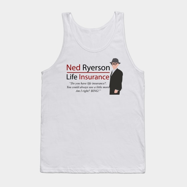 Ned Ryerson Life Insurance. Groundhog Day Tank Top by HeardUWereDead